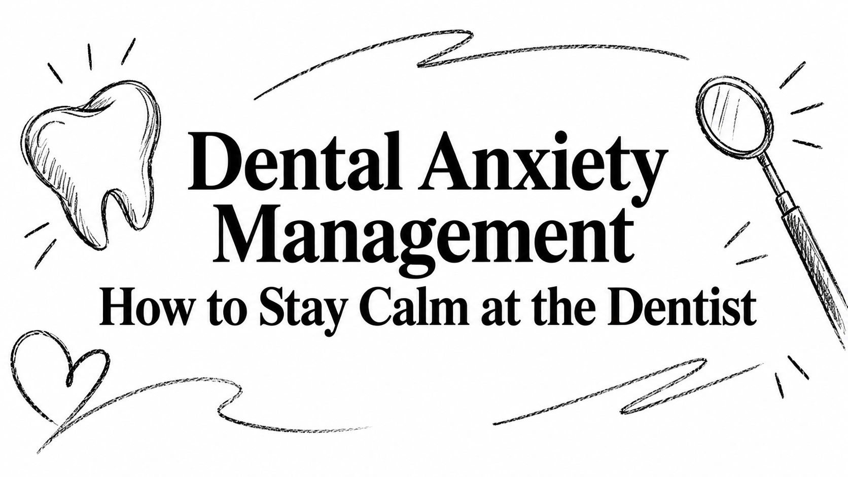 Dental Anxiety Management Dental Illustration