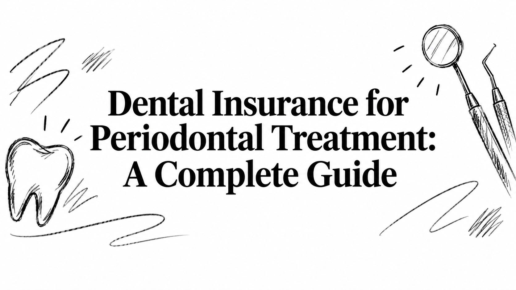 Dental Insurance for Periodontal Treatment: A Complete Guide