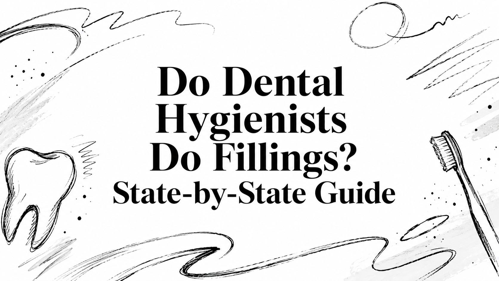 Do Dental Hygienists Do Fillings? State-by-State Guide