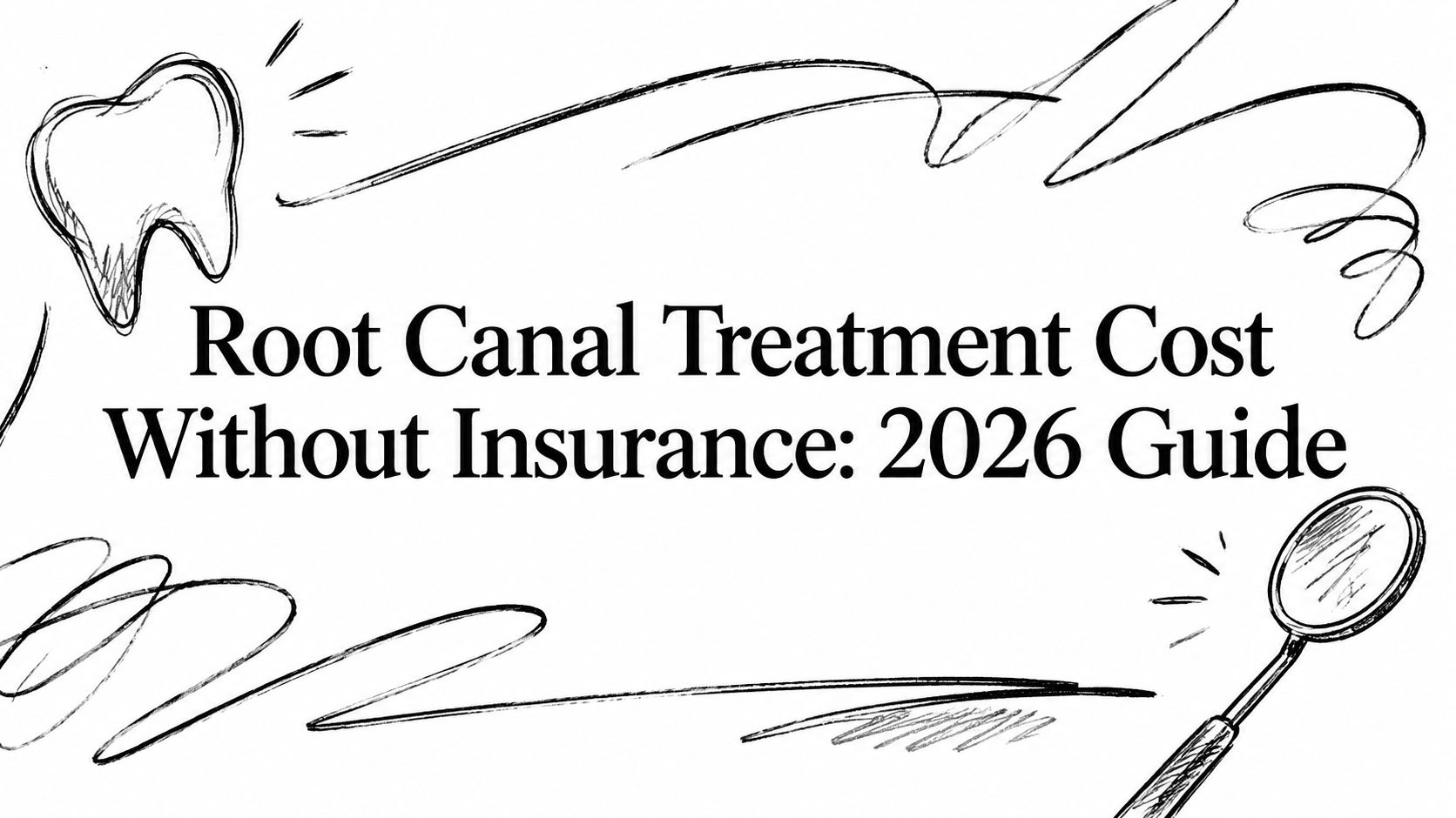Root Canal Treatment Cost Without Insurance Dental Care